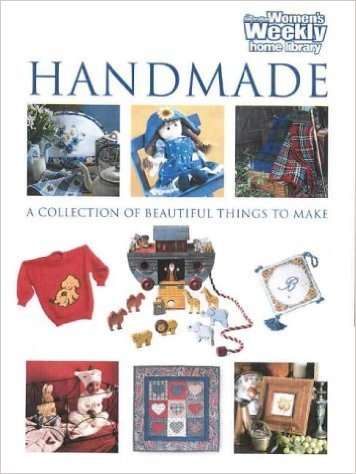 Handmade Collection ("Australian Women's Weekly" Home Library)