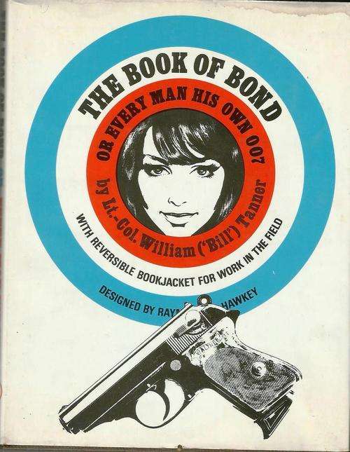 The Book Of Bond, Or Every Man His Own 007 first edition