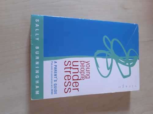 Young people under Stress - Sally Burningham
