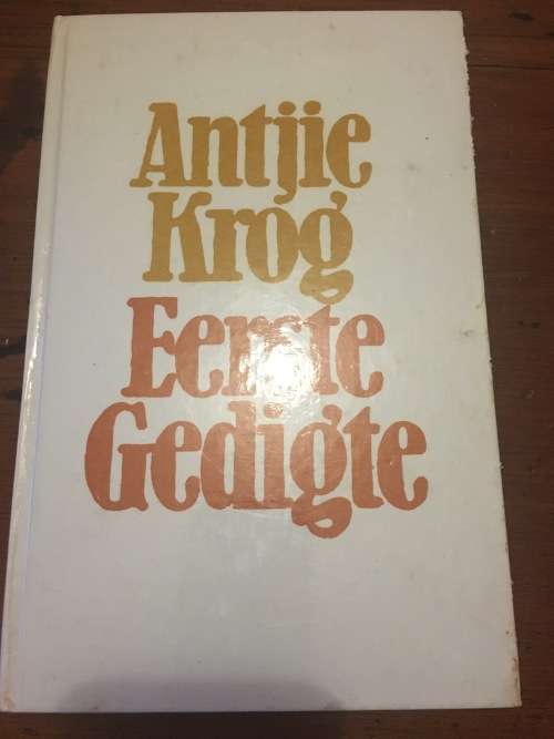 Antjie Krog - Eerste Gedigte