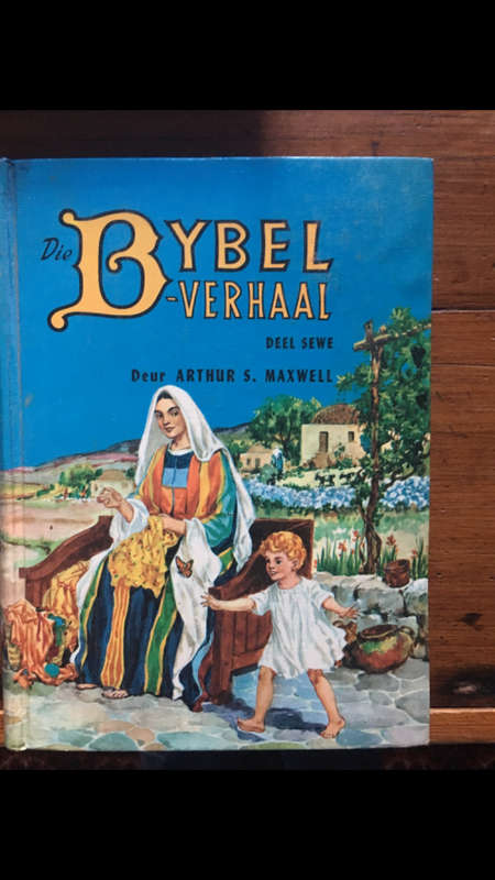Die Bybelverhaal - Arthur S. Maxwell - Deel 7