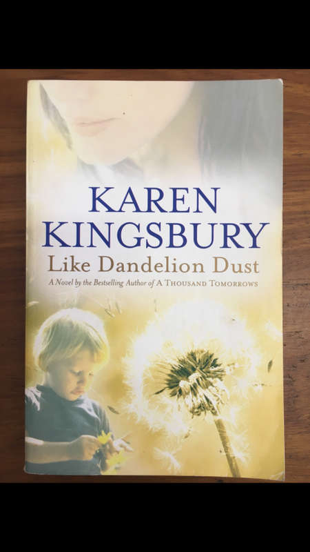 Karen Kingsbury - Like Dandelion Dust