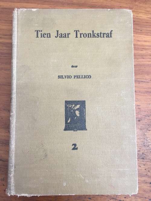 Tien Jaar Tronkstraf deur Silvio Pellico