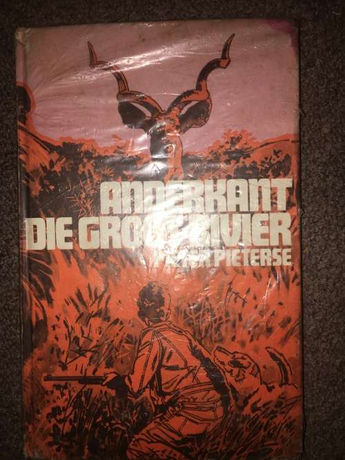 Anderkant die Groot Rivier - Pieter Pieterse