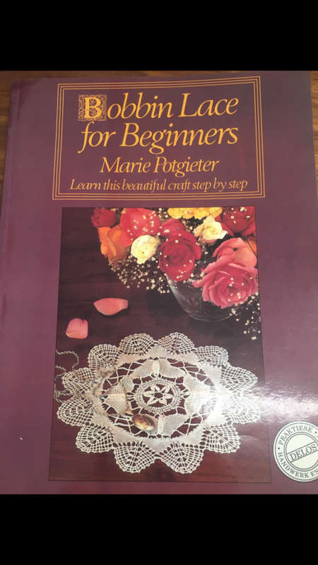Bobbin Lace for Beginners - Marie Potgieter - Learn this craft step by step