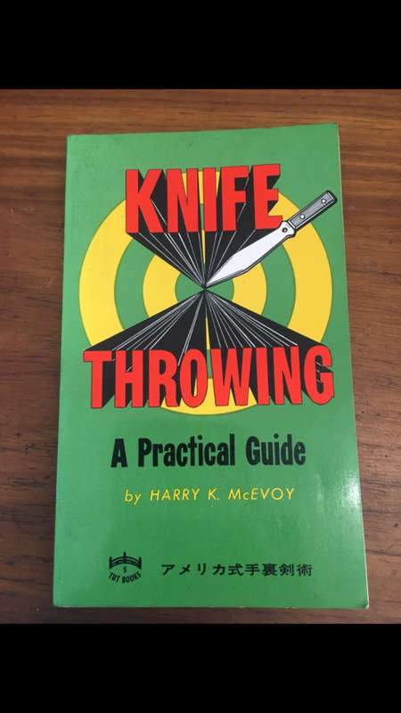 Knife Throwing - A Practical Guide - Harry K. McEvoy