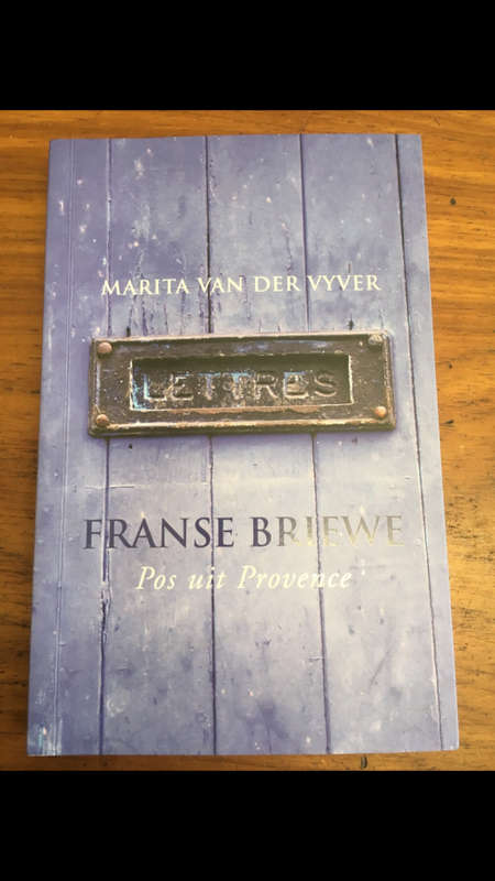 Franse Briewe - Pos uit Provence - Marita van der Vyver