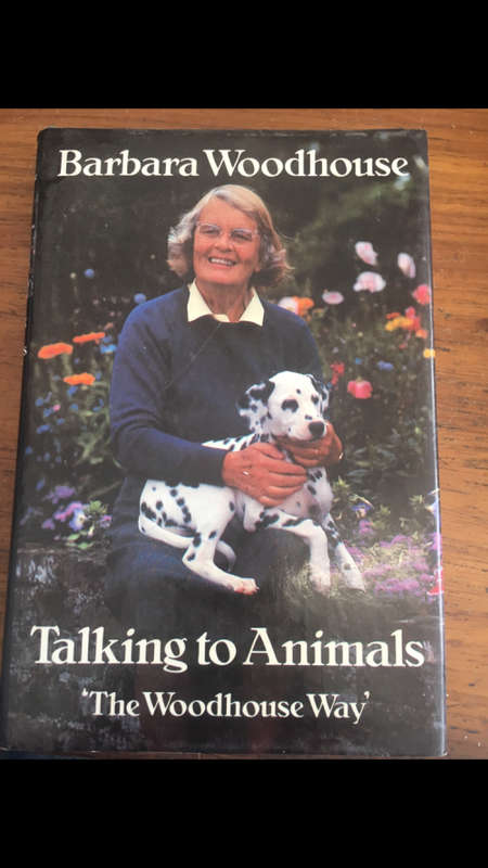 Talking to Animals the Woodhouse Way - Barbara Woodhouse