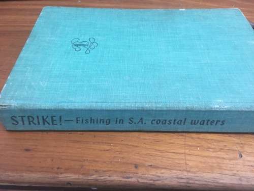 Strike! - A Handbook of Angling in SA Coastal Waters - S. Schoeman - 1962