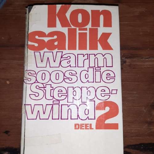 Konsalik - Warm soos die Steppewind Deel 2