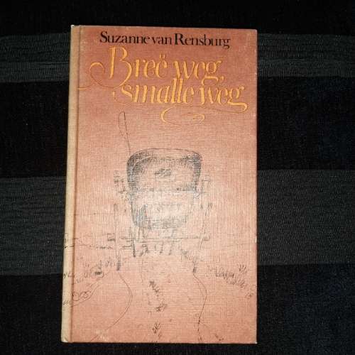 Bree weg, smalle weg - Suzanne van Rensburg