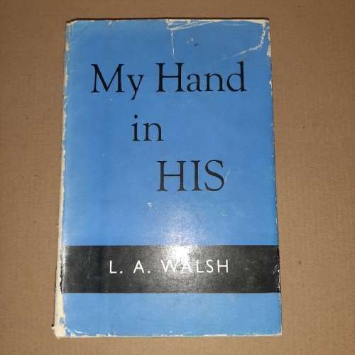 My Hand in His - L.A. Walsh