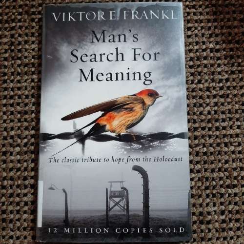 Man's Search for Meaning - Viktor E. Frankl
