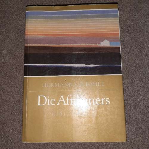 Die Afrikaners 'n Biografie - Hermann Giliomee