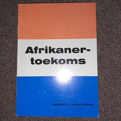 Afrikanertoekoms - Perspektief op ons Volksbetaan