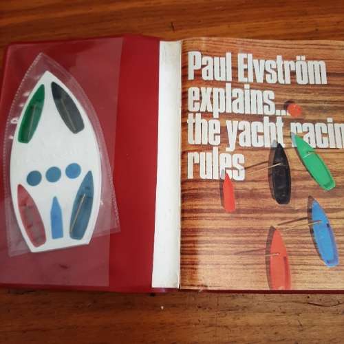 Paul Elvstrom explains the yacht racing rules - Seventh Edition