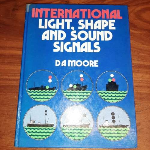 International Light, Shape and Sound Signals - D.A. Moore