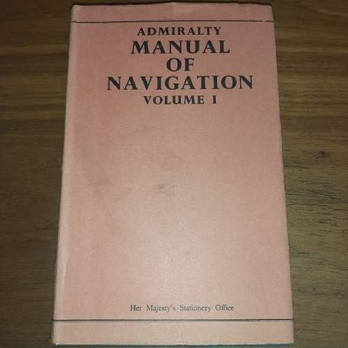 Admiralty Manual of Navigation Volume 1