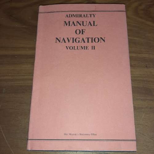 Admiralty Manual of Navigation Volume 2
