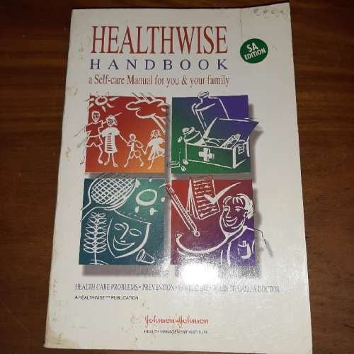 Healthwise Handbook - a Self-care Manual for you & your Family