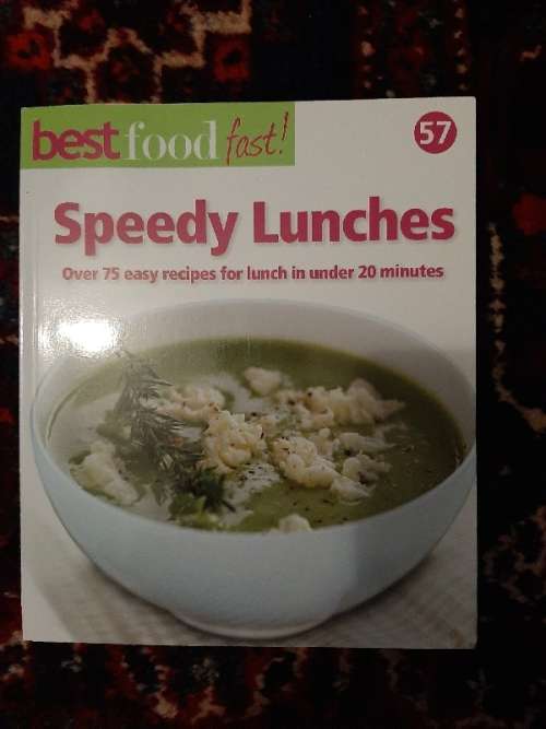 Best Food Fast No.57 - Speedy Lunches - Over 75 recipes