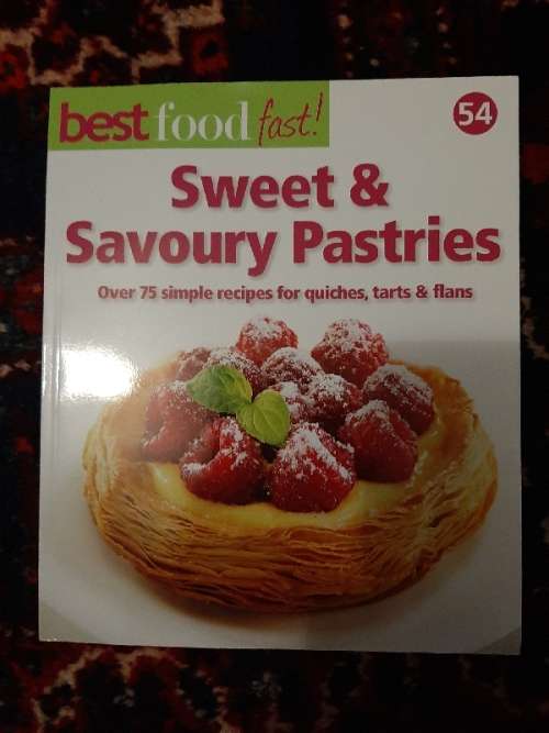 Best Food Fast No.54 - Sweet & Savoury Pastries - Over 75 recipes