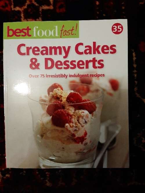 Best Food Fast No.35 - Creamy Cakes & Desserts - Over 75 recipes