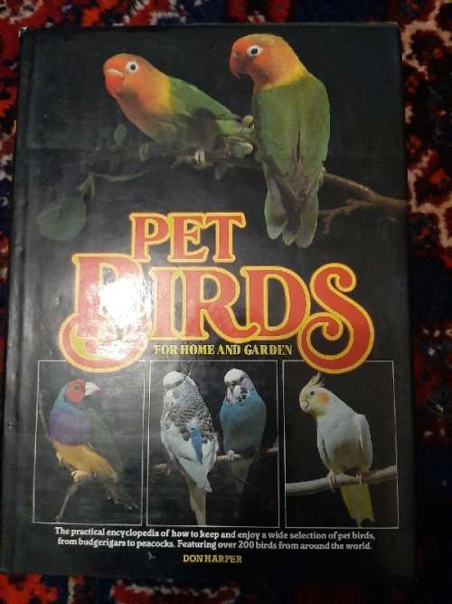 Pet Birds for Home and Garden - Don Harper