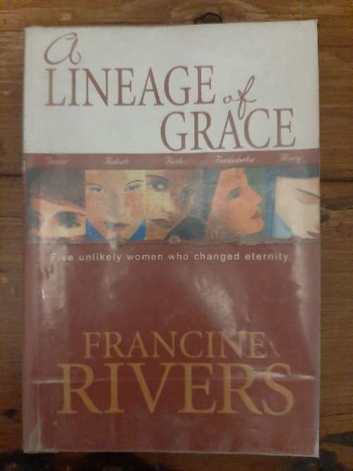 A Lineage of Grace - Francine Rivers