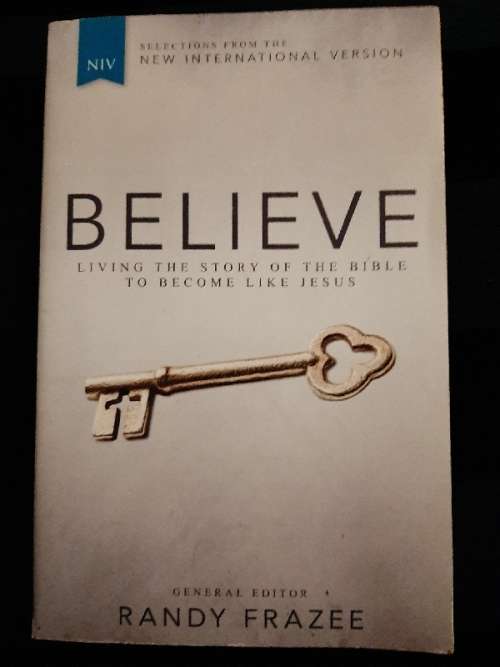 Believe - Living the Story of the Bible to become like Jesus - Randy Frazee