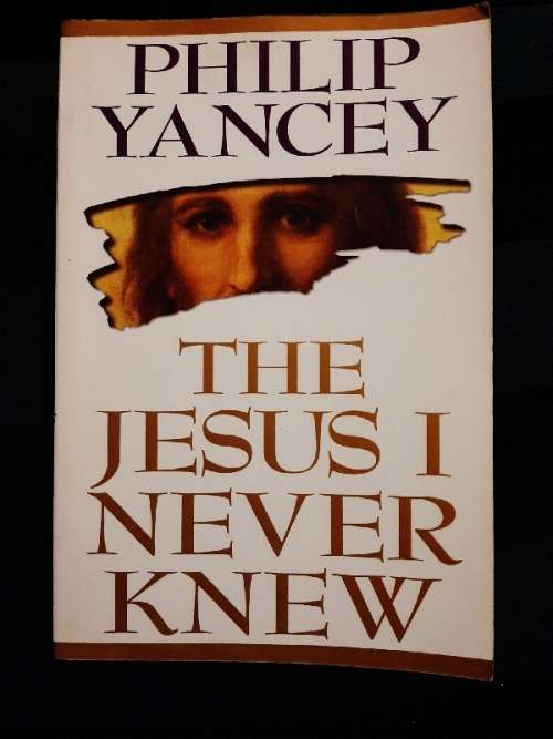 The Jesus I never knew - Philip Yancey