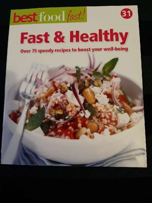 Best Food Fast No.31 - Fast & Healthy - Over 75 recipes