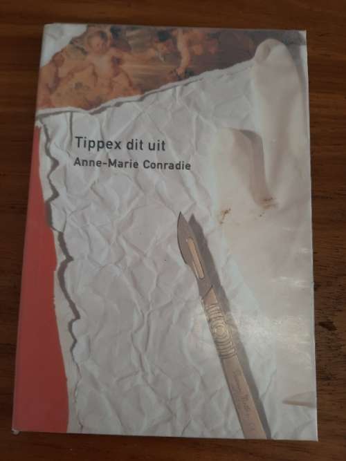 Tippex dit uit - Anne-Marie Conradie