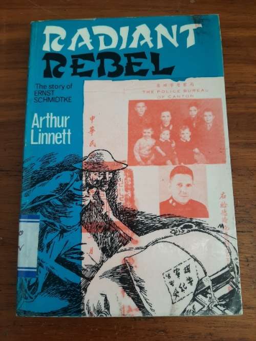 Radian Rebel - The story of Ernst Schmidtke - Arthur Linnett