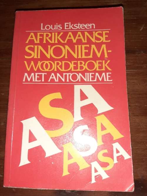 Afrikaanse Sinoniem woordeboek met Antonieme - Louis Eksteen