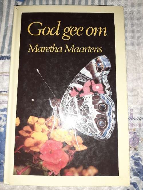 God gee om - Maretha Maartens