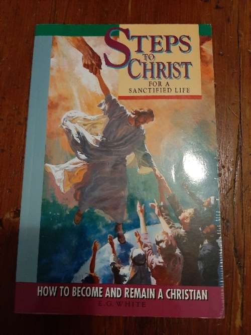 Steps to Christ - E.G. White