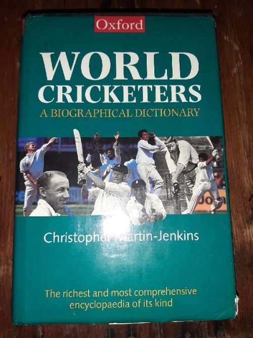 World Cricketers - A Biographical Dictionary - Christopher Martin-Jenkins