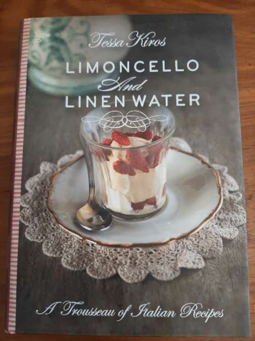 Limoncello and Linen Water - Tessa Kiros