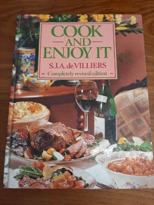 Cook and Enjoy it - S.J.A. de Villiers