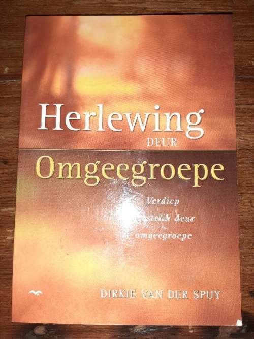 Herlewing deur Omgeegroepe - Dirkie van der Spuy