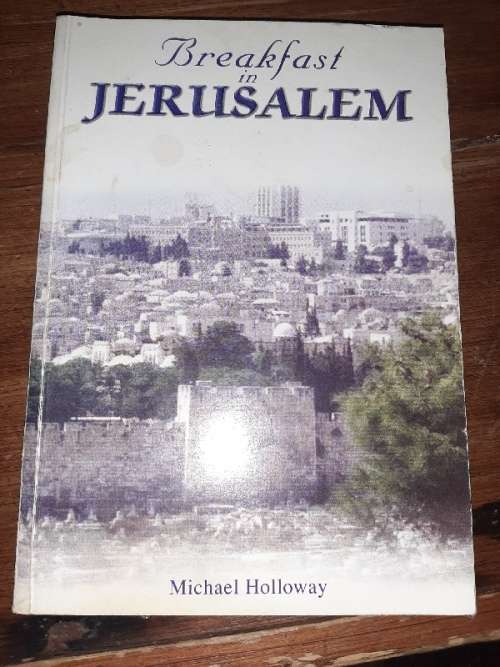 Breakfast in Jerusalem - Michael Holloway - Signed copy