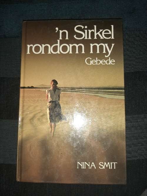 'n Sirkel rondom my - Gebede - Nina Smit