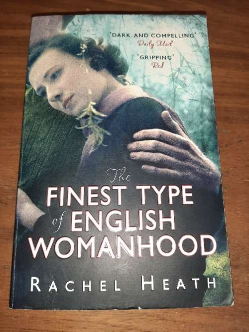 The Finest Type of English Womanhood - Rachel Heath