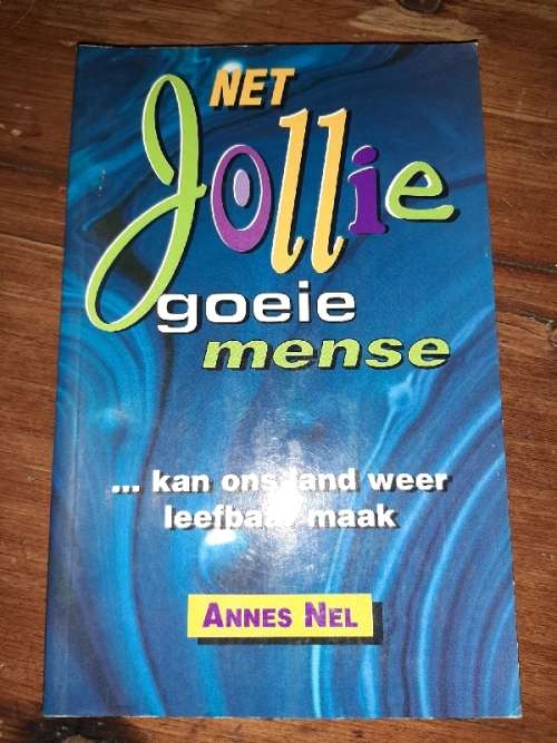 Net Jollie goeie mense kan ons land weer leefbaar maak - Annes Nel