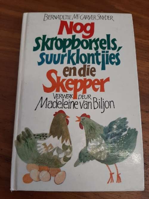 Nog Skropborsels, suurklontjies en die Skepper - verwerk deur Madeleine van Biljon