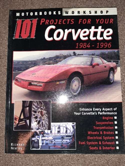 101 Projects for your Corvette 1984-1996 - Richard Newton