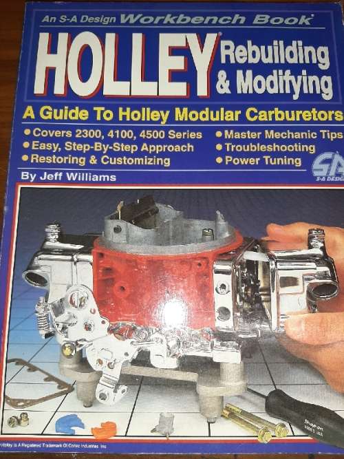 A Duide To Holley Modular Carburetors - Rebuilding and Modifying