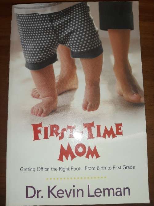 First-Time Mom - Dr. Kevin Leman