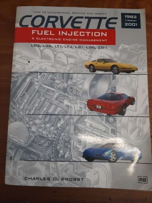 How to understand, Service, Modify Corvette Fuel Injection & Electr. Engine Management - 1982-2001